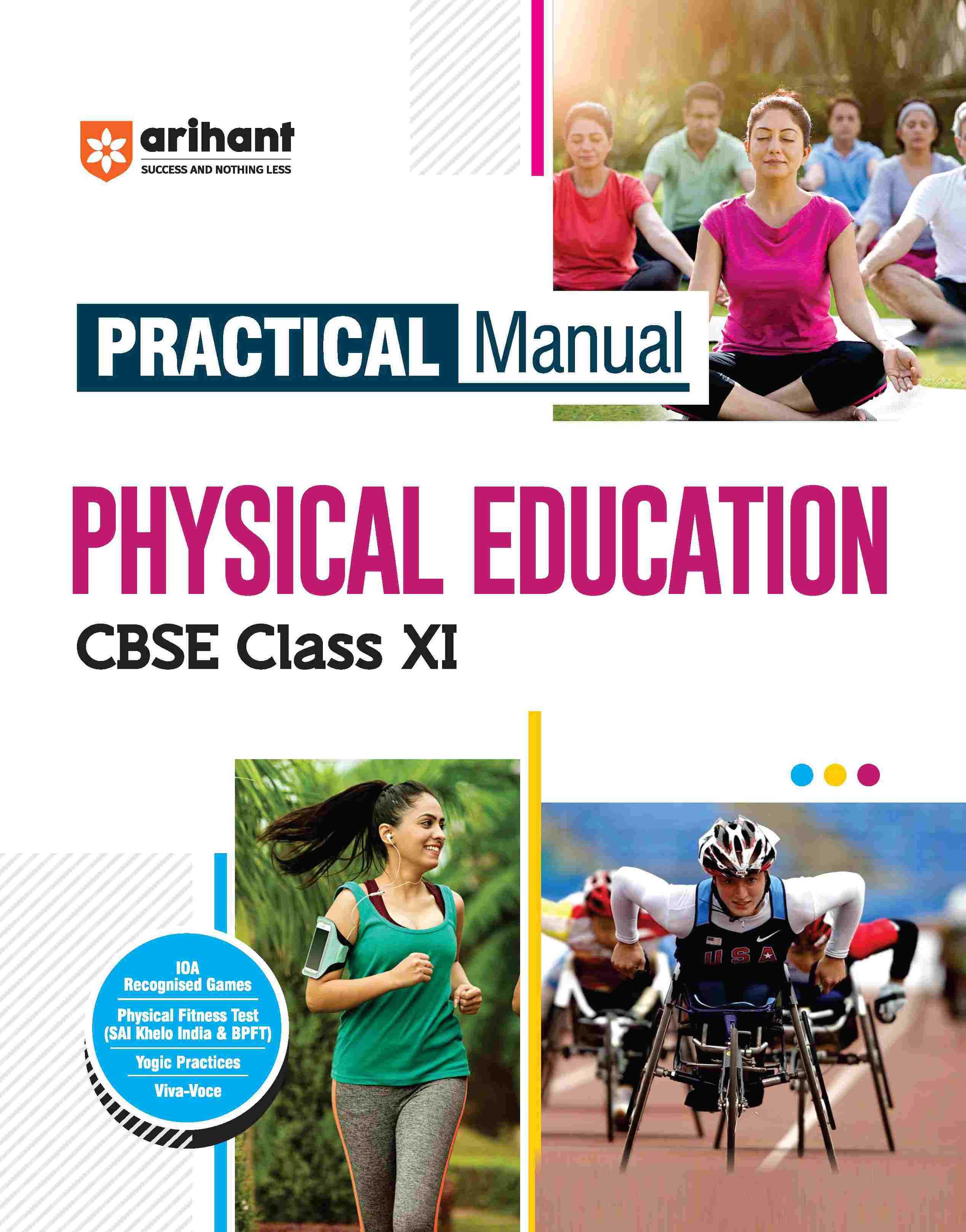 Practical Manual Physical Education for CBSE Class XI (11th) | IOA Recognised Games | Physical Fitness Test (SAI Khelo India & BPFT) Yogic Practices | Viva-Voce