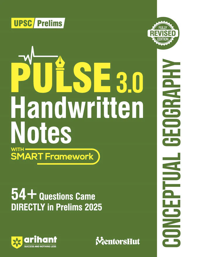 PULSE 3.0 Handwritten Notes: Conceptual Geography | Fully Revised Edition with SMART Framework | for UPSC Prelims, State PCS and Other Competitive Exam