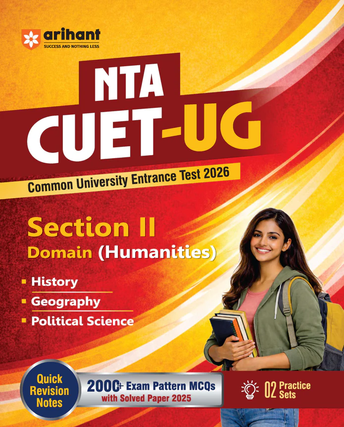 NTA CUET UG 2026 | Section II – Domain (Humanities) | History, Geography, Political Science | 2000+ MCQs & CBQs | with Solved Paper 2025, Quick Revision Notes & 2 Practice Sets