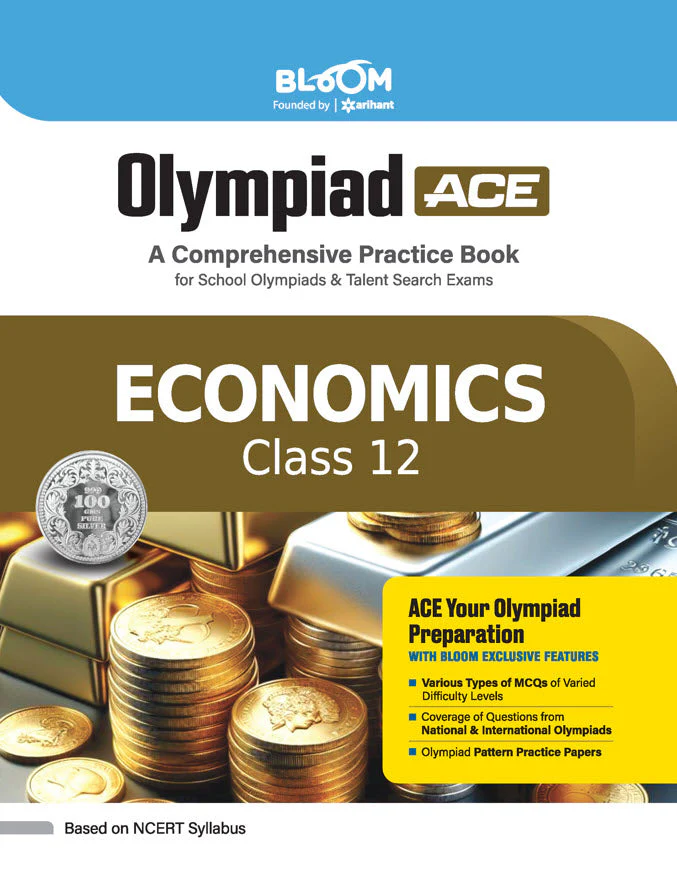 Olympiad ACE Economics Class 12 | A Comprehensive Practice Book | ACE Your Olympiad Preparation