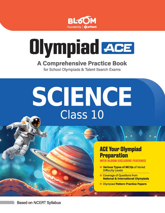 Olympiad ACE Science Class 10 | A Comprehensive Practice Book | ACE Your Olympiad Preparation